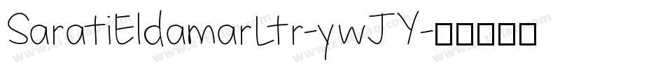 SaratiEldamarLtr-ywJY字体转换