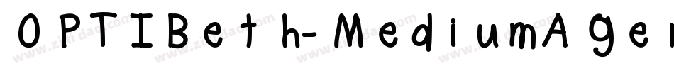 OPTIBeth-MediumAgency字体转换