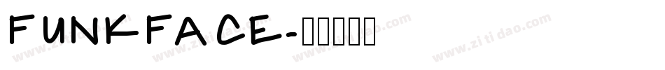 FUNKFACE字体转换