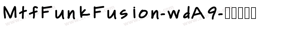 MtfFunkFusion-wdA9字体转换