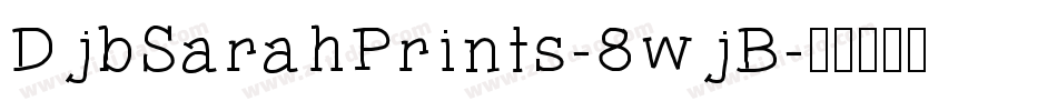 DjbSarahPrints-8wjB字体转换