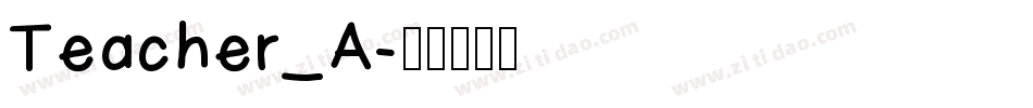 Teacher_A字体转换