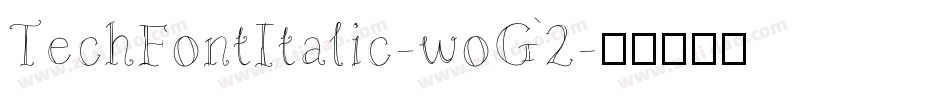 TechFontItalic-woG2字体转换