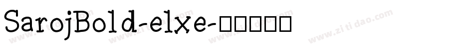SarojBold-elxe字体转换