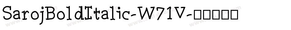 SarojBoldItalic-W71V字体转换