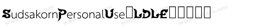 SudsakornPersonalUse-LDLE字体转换 SudsakornPersonalUse-LDLE字体转换