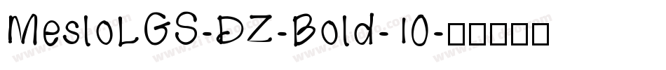 MesloLGS-DZ-Bold-10字体转换