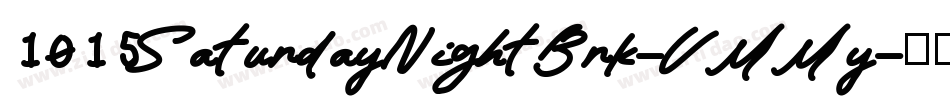 1015SaturdayNightBrk-VMMy字体转换 1015SaturdayNightBrk-VMMy字体转换