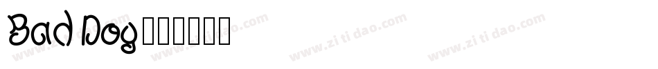 BadDog字体转换