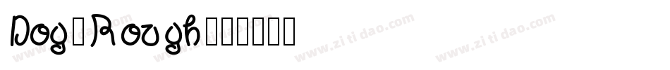 Dog-Rough字体转换