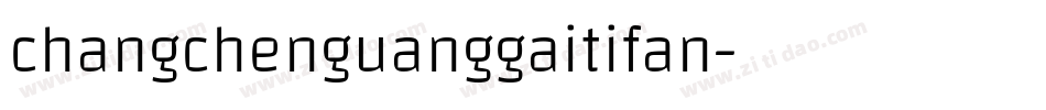changchenguanggaitifan字体转换
