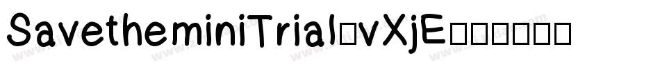 SavetheminiTrial-vXjE字体转换