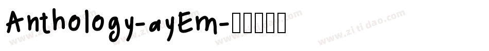 Anthology-ayEm字体转换