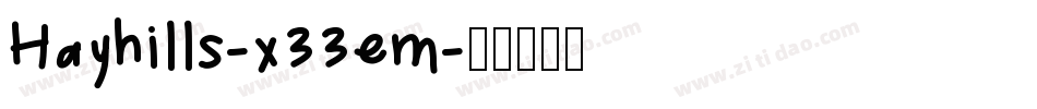 Hayhills-x33em字体转换