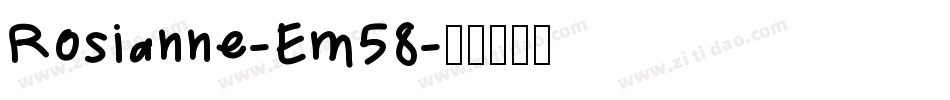 Rosianne-Em58字体转换
