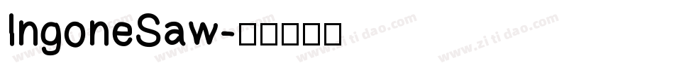 IngoneSaw字体转换