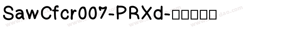 SawCfcr007-PRXd字体转换