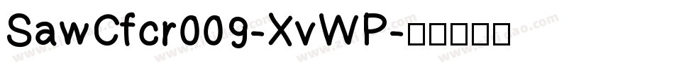 SawCfcr009-XvWP字体转换