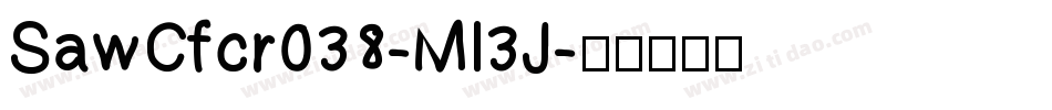 SawCfcr038-Ml3J字体转换
