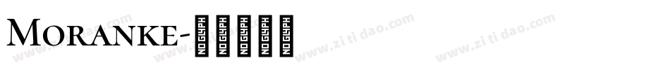 Moranke字体转换