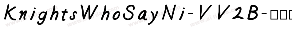 KnightsWhoSayNi-VV2B字体转换