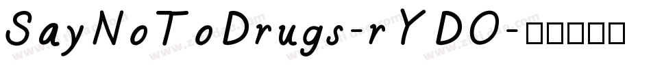 SayNoToDrugs-rYDO字体转换