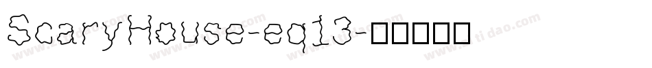 ScaryHouse-eq13字体转换