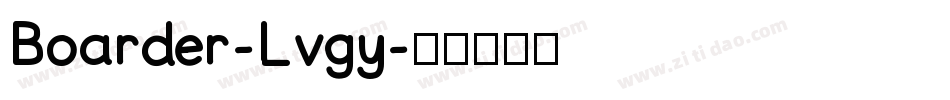 Boarder-Lvgy字体转换