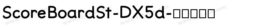 ScoreBoardSt-DX5d字体转换
