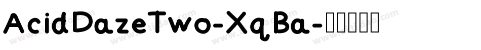 AcidDazeTwo-XqBa字体转换