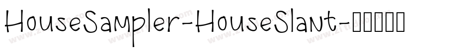 HouseSampler-HouseSlant字体转换
