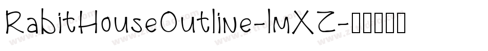 RabitHouseOutline-lmXZ字体转换