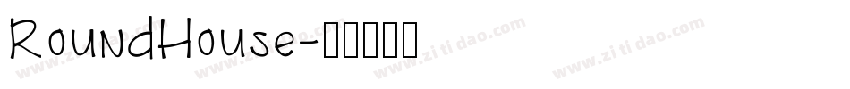 RoundHouse字体转换