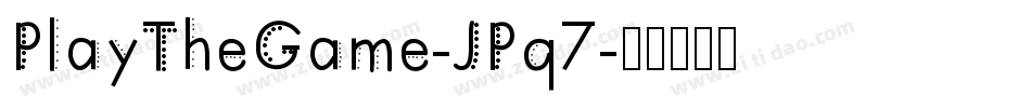 PlayTheGame-JPq7字体转换