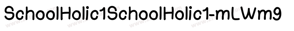 SchoolHolic1SchoolHolic1-mLWm9字体转换
