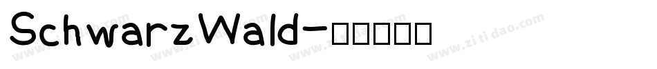SchwarzWald字体转换