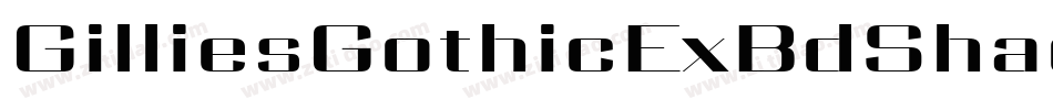 GilliesGothicExBdShadedStd字体转换