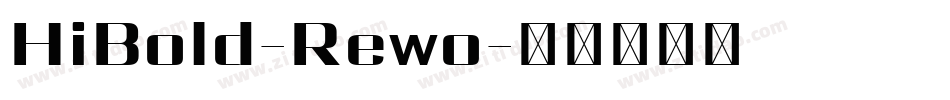 HiBold-Rewo字体转换