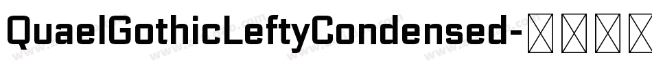 QuaelGothicLeftyCondensed字体转换