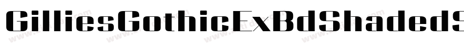 GilliesGothicExBdShadedStd字体转换