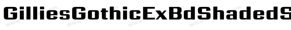 GilliesGothicExBdShadedStd字体转换