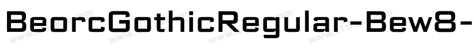 BeorcGothicRegular-Bew8字体转换