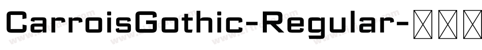 CarroisGothic-Regular字体转换