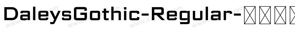 DaleysGothic-Regular字体转换