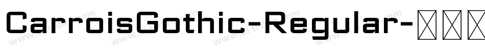 CarroisGothic-Regular字体转换