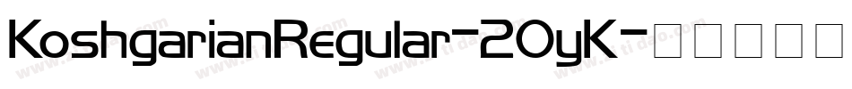 KoshgarianRegular-2OyK字体转换