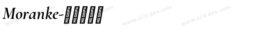 Moranke字体转换