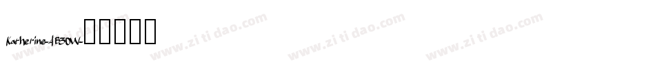 Katherine-4B30W字体转换