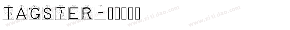 TAGSTER字体转换
