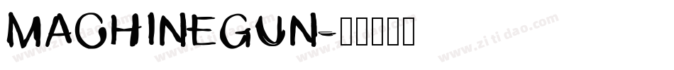 MACHINEGUN字体转换
